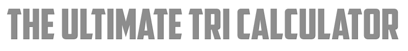 The Ultimate Tri Calculator